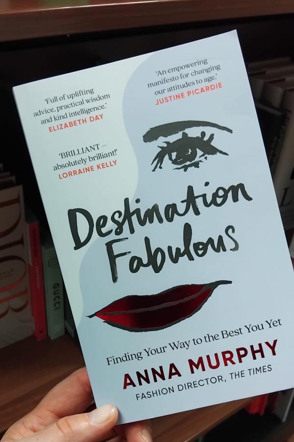 Image of book Destination Fabulous by Fashion Director of The Times, Anna Murphy